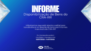 Leia mais sobre o artigo Aviso de Disponibilização de Bens do CRA-RR